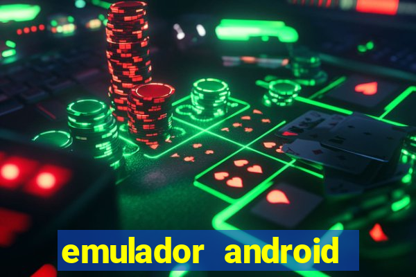 emulador android para pc fraco